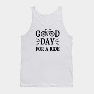 Good Day For A Ride Tank Top